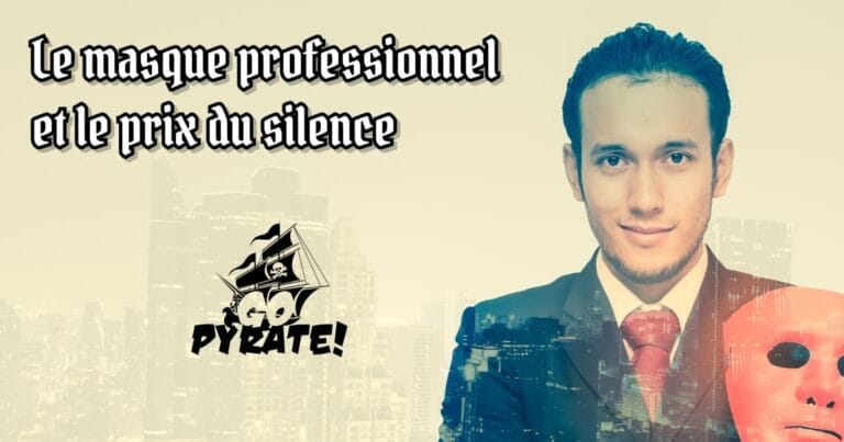 Le masque professionnel, la sécurité psychologique et le prix du silence