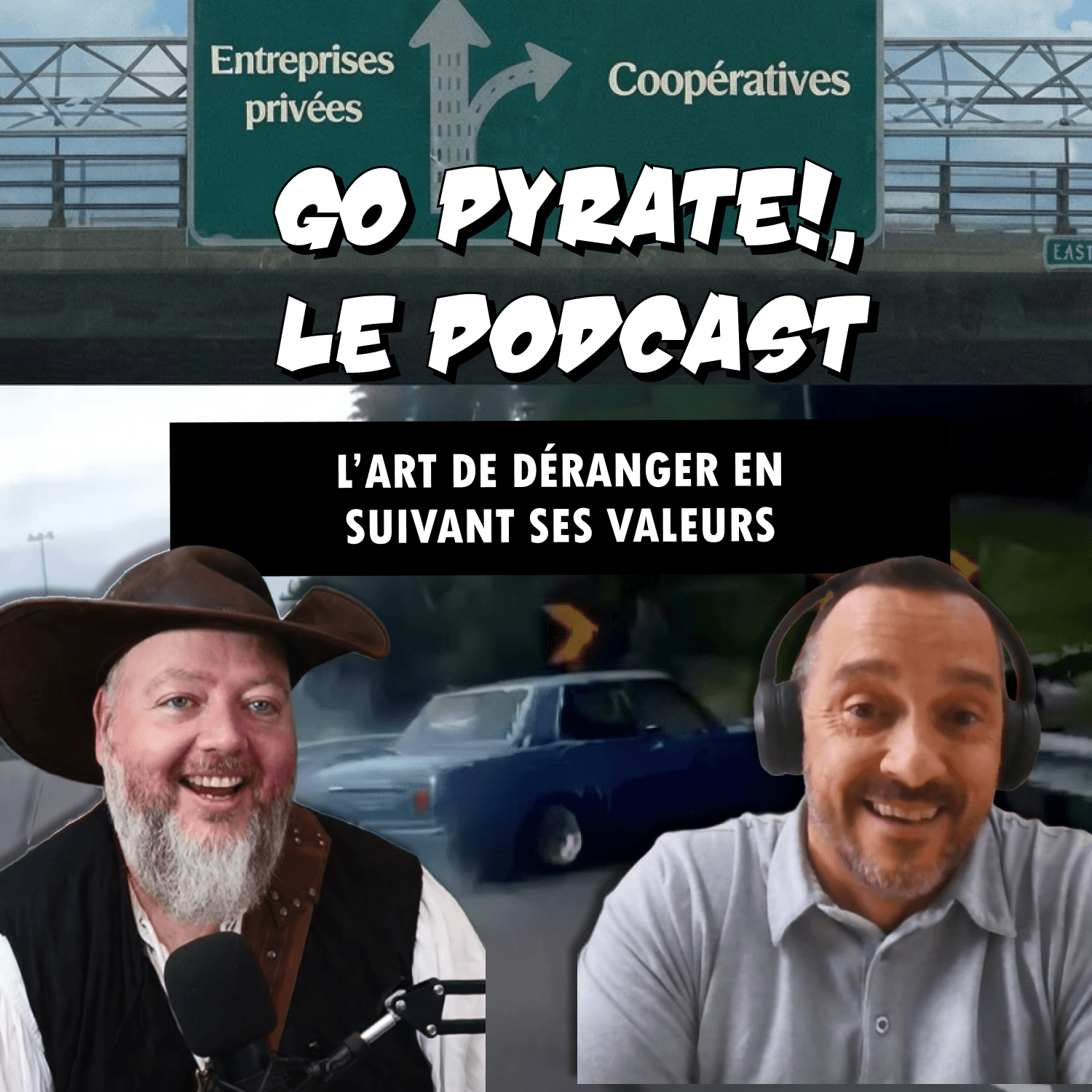 Go Pyrate!, Le Podcast #226 - L'art de déranger en suivant ses valeurs